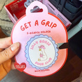 get a grip e-reader holder - silly goose