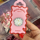 bestie badges - dilly dallying