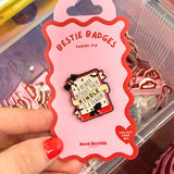 bestie badges - kindle tragedy